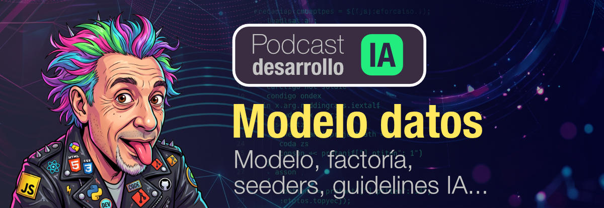 Segundo capítulo de nuestro Podcast de Desarrollo IA